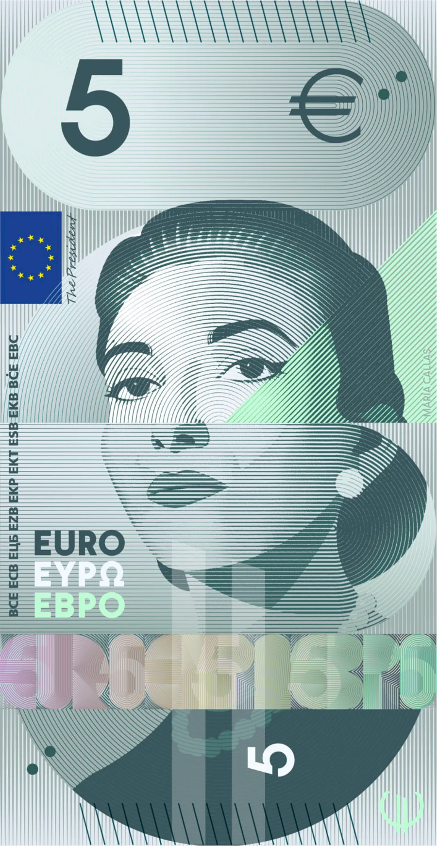 Anverso vertical del billete de 5 € de la propuesta española: el rostro de Maria Callas grabado con finas líneas paralelas en tonos gris verdoso, seccionado en bandas horizontales ligeramente desplazadas entre sí. Arriba, la cifra 5 y el símbolo del euro sobre un óvalo de líneas concéntricas; a la izquierda, la bandera de la Unión Europea y las siglas del BCE en los distintos idiomas dispuestas en vertical; en el centro, la palabra EURO en alfabeto latino, griego y cirílico; abajo, una banda de letras superpuestas en colores pastel y de nuevo la cifra 5